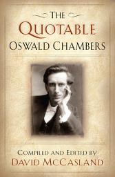 Icon image The Quotable Oswald Chambers