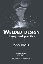 Icon image Welded Design: Theory and Practice
