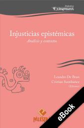 Icon image Injusticias epistémicas: Análisis y contextos