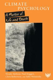 Icon image Climate Psychology: A Matter of Life and Death