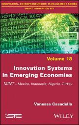 Icon image Innovation Systems in Emerging Economies: MINT (Mexico, Indonesia, Nigeria, Turkey)