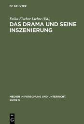 Icon image Das Drama und seine Inszenierung: Vorträge des internationalen literatur- und theatersemiotischen Kolloquiums, Frankfurt am Main, 1983