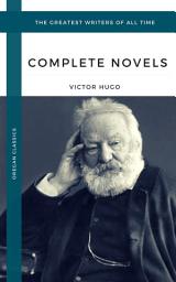 Icon image Hugo, Victor: The Complete Novels (Oregan Classics) (The Greatest Writers of All Time)