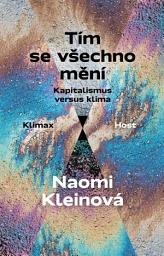 Icon image Tím se všechno mění: Kapitalismus versus klima