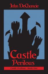 Icon image Castle Perilous: Volume 1