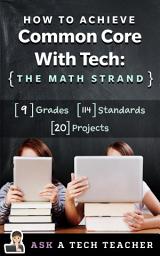 Icon image How to Achieve Common Core with Tech: Math Strand