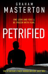 Icon image Petrified: An original and terrifying fantasy horror thriller from the Master of Horror himself