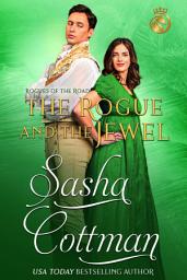 Icon image The Rogue and the Jewel: A Regency Historical Romance