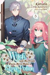 Icon image Hi, I'm a Witch, and My Crush Wants Me to Make a Love Potion