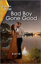 Icon image Bad Boy Gone Good: A Sexy Opposites Attract Western Romance