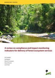 Icon image A review on compliance and impact monitoring indicators for delivery of forest ecosystem services