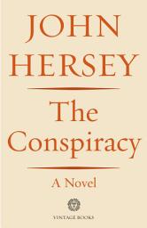 Icon image The Conspiracy: A Novel
