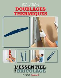 Icon image Isolation - Doublages thermiques: L'essentiel du bricolage