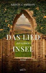 Icon image Das Lied der Grünen Insel: Roman