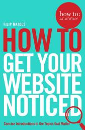 Icon image How To Get Your Website Noticed