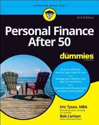 Icon image Personal Finance After 50 For Dummies: Edition 3