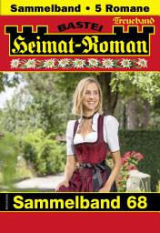 Icon image Heimat-Roman Treueband 68: 5 Romane in einem Band