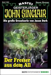 Icon image John Sinclair 1983: Der Fresser aus dem All