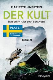 Icon image Der Kult - Sein Griff hält dich gefangen: Thriller