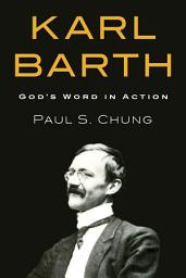Icon image Karl Barth: God's Word in Action