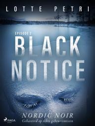 Icon image Black Notice: Episode 2: Volume 2