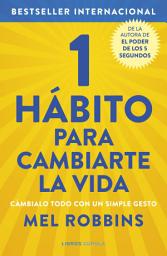 Icon image 1 hábito para cambiarte la vida: Cámbialo todo con un simple gesto