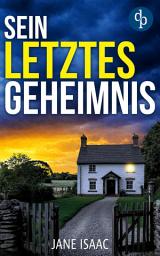 Icon image Sein letztes Geheimnis: Ein packender Thriller über Lügen, die selbst im Tod nicht verstummen, Ausgabe 3