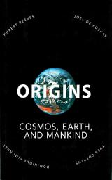Icon image Origins: Cosmos, Earth, and Mankind