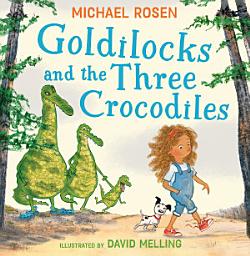 Icon image Goldilocks and the Three Crocodiles