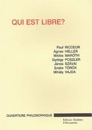Icon image QUI EST LIBRE ?: Sept essais sur la problématique de la liberté