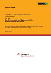 Icon image Das Kriterium der Verfügungsmacht im Betriebsstättentatbestand: Weiterentwicklung des Kriteriums auf Ebene der OECD und Position deutscher und internationaler Rechtsprechung