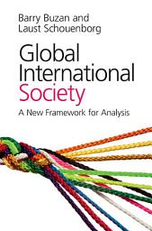 Icon image Global International Society: A New Framework for Analysis