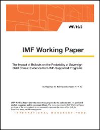Icon image The Impact of Bailouts on the Probability of Sovereign Debt Crises: Evidence from IMF-Supported Programs