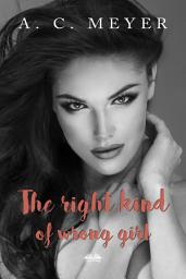 Icon image The right kind of wrong girl