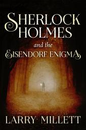 Icon image Sherlock Holmes and the Eisendorf Enigma