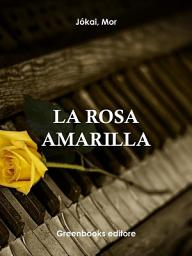 Icon image La rosa amarilla