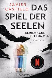 Icon image Das Spiel der Seelen - Keiner kann entkommen: Thriller