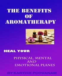 Icon image The benefits of aromatherapy