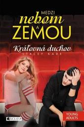 Icon image Medzi nebom a zemou 2: Kráľovná duchov, Zväzok 2
