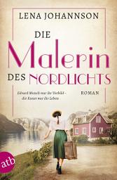 Icon image Die Malerin des Nordlichts: Roman, Ausgabe 2