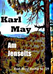 Icon image Am Jenseits: Karl-May-Reihe Nr. 29