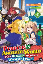 Icon image Peddler in Another World: I Can Go Back to My World Whenever I Want!