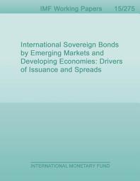 Icon image International Sovereign Bonds by Emerging Markets and Developing Economies: Drivers of Issuance and Spreads