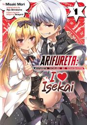 Icon image Arifureta: I Heart Isekai Vol. 1