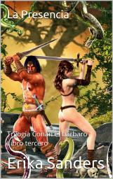 Icon image Trilogía Conan el bárbaro. Libro tercero: La Presencia