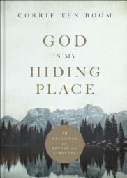Icon image God Is My Hiding Place: 40 Devotions for Refuge and Strength