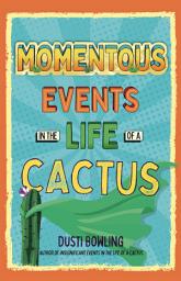 Icon image Momentous Events in the Life of a Cactus