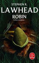 Icon image Robin (Le Roi Corbeau, Tome 1)