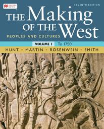 Icon image The Making of the West, Volume 1: Peoples and Cultures, Edition 7