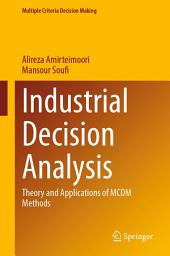 Icon image Industrial Decision Analysis: Theory and Applications of MCDM Methods